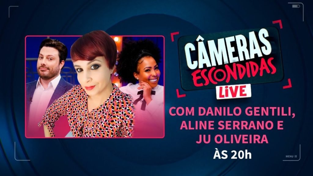 Live das Câmeras Escondidas com Aline Serrano, Danilo Gentili e Ju Oliveira (24/09/20)