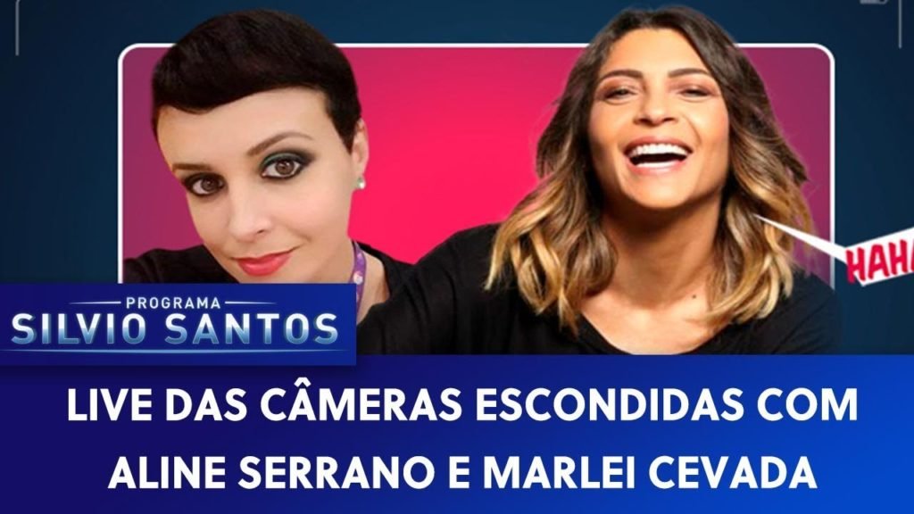 Live das Câmeras com Aline Serrano e Marlei Cevada | Câmeras Escondidas (24/06/20)